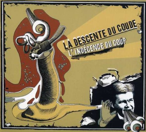 DESCENTE DU COUDE LA - INDECENCE DU COUP L' (CD) (CD)