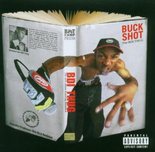 BUCKSHOT - BUCKSHOT - BUCKSHOT DA BDI THUG