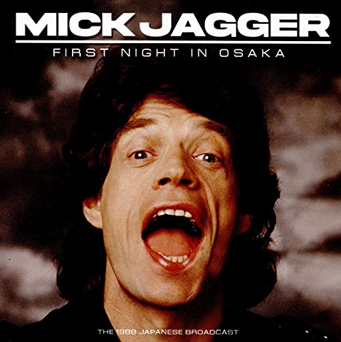 JAGGER,MICK - FIRST NIGHT IN OSAKA (CD)