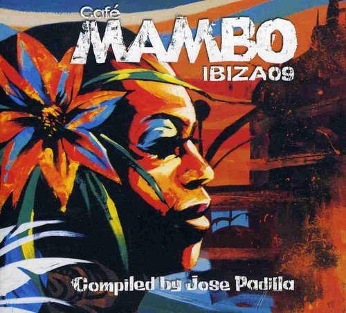 JOS PADILLA - CAFE MAMBO IBIZA 09 (CD)