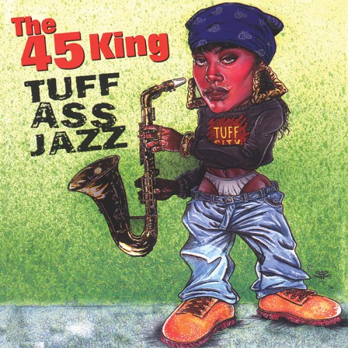 45 KING - TUFF ASS JAZZ (CD)