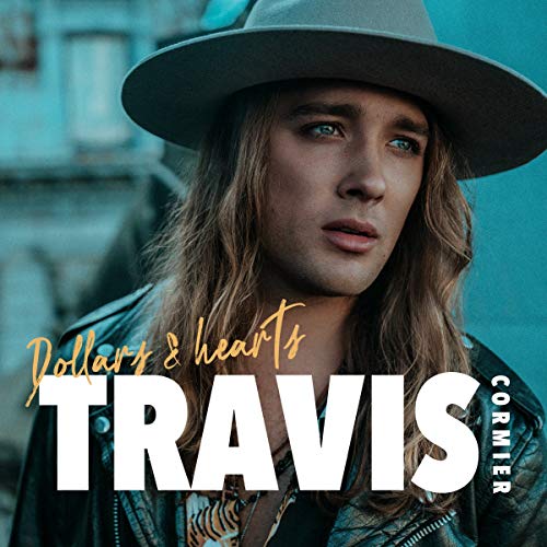 CORMIER, TRAVIS - DOLLARS & HEARTS (CD)