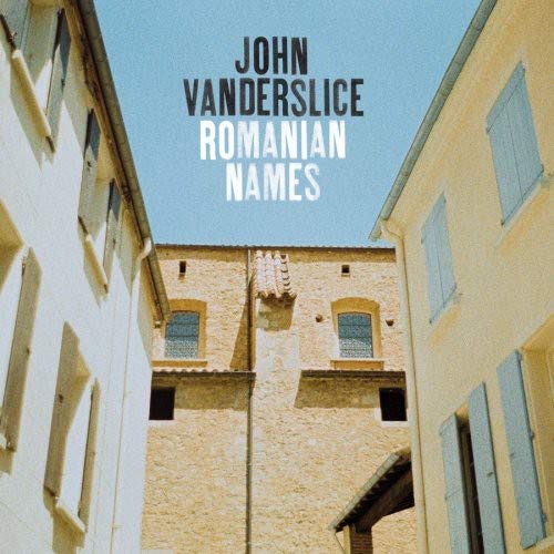 VANDERSLICE,JOHN - ROMANIAN NAMES (VINYL)