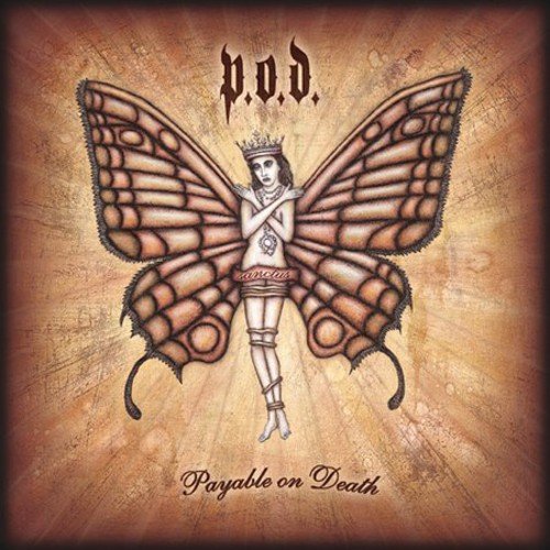 P.O.D. - PAYABLE ON DEATH (CD)