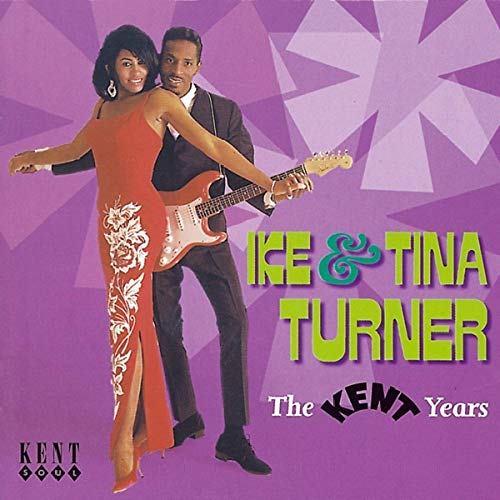 TURNER,IKE & TINA - KENT YEARS (CD)