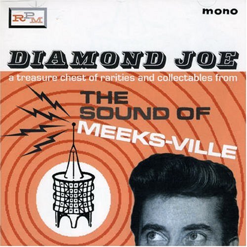 MEEK, JOE - DIAMOND JOE:  A TREASURE CHEST OF RARITIES AND COLLECTIBLES FROM THE SOUND OF ME (CD)