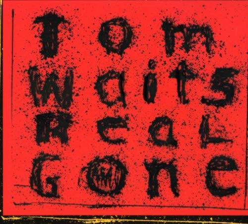 TOM WAITS - REAL GONE (CD)