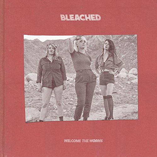 BLEACHED - WELCOME TO THE WORMS (VINYL)