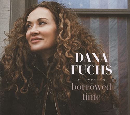 DANA FUCHS - BORROWED TIME (CD)