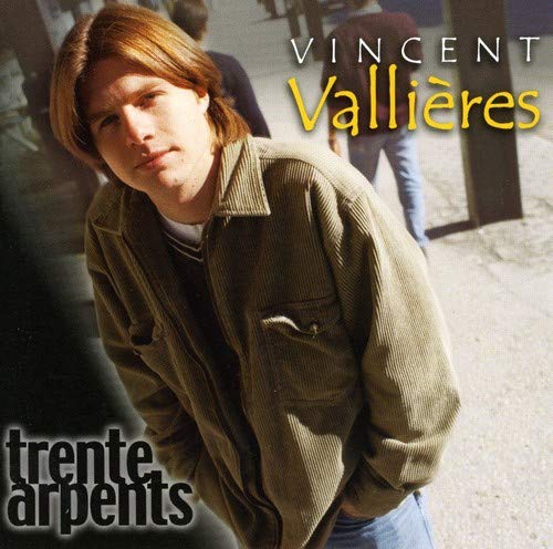 VINCENT VALLIERES - TRENTE ARPENTS (CD)