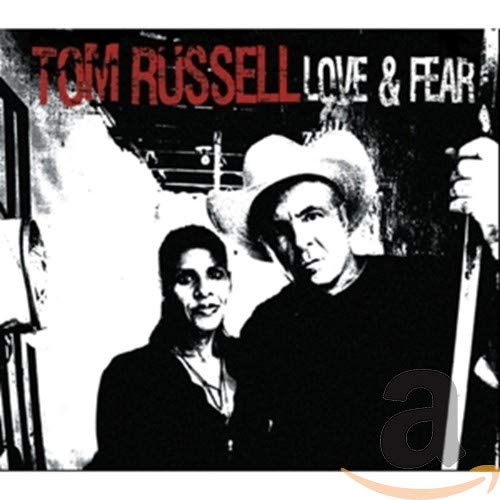 TOM RUSSELL - LOVE & FEAR (CD)