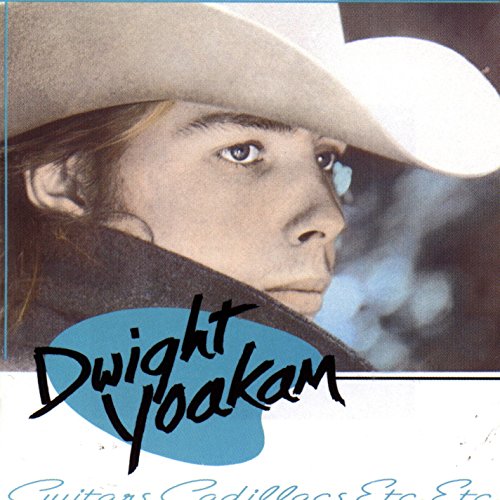 DWIGHT YOAKAM - GUITARS, CADILLACS, ETC., ETC. (CD)