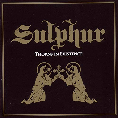 SULPHUR - THORNS IN EXISTENCE (CD)