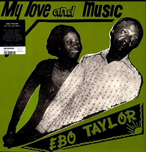 EBO TAYLOR - MY LOVE & MUSIC (VINYL)