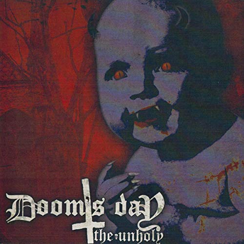 DOOM'S DAY - THE UNHOLY (CD)