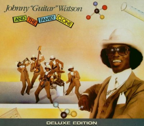 WATSON, JOHNNY GUITAR - AND THE FAMILY CLONE (CD)