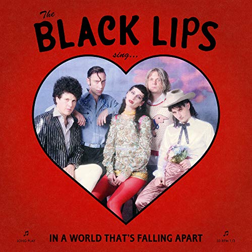 BLACK LIPS - SING IN A WORLD THAT'S FALLING APART (CD)