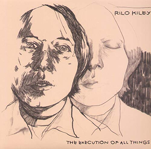 RILO KILEY - THE EXECUTION OF ALL THINGS [VINYL]