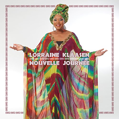 KLAASEN, LORRAINE - NOUVELLE JOURNEE (CD)