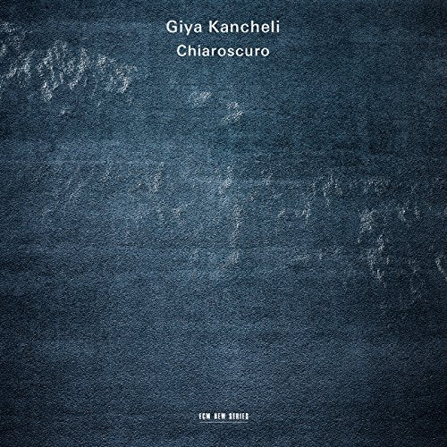 KANCHELI, GIYA - CHIAROSCURO (CD)