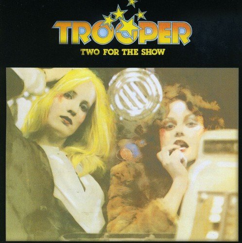 TROOPER - TWO FOR THE SHOW (CD)