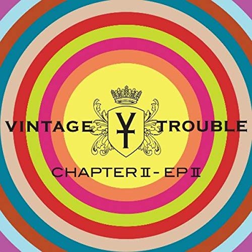 VINTAGE TROUBLE - CHAPTER II, EP II [2 CD] (CD)