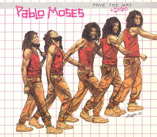 MOSES,PABLO - PAVE THE WAY + DUBS (CD)