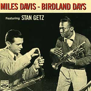 DAVIS, MILES - BIRDLAND DAYS (CD)