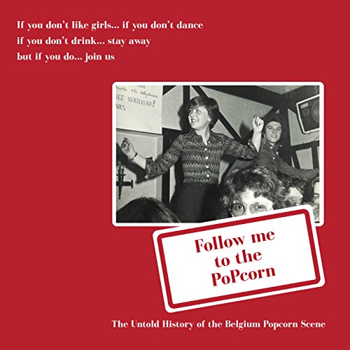 VARIOUS ARTISTS - FOLLOW ME TO THE POPCORN: UNTOLD HISTORY OF THE BELGIUM POPCORN SCENE (CD)