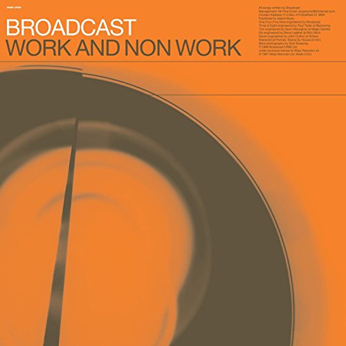 BROADCAST - WORK & NON-WORK (VINYL)