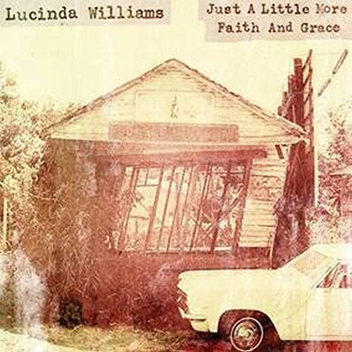 LUCINDA WILLIAMS - JUST A LITTLE MORE FAITH (RSD) (VINYL)