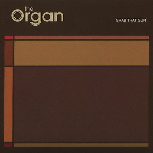 THE ORGAN - GRAB THAT GUN (CD)