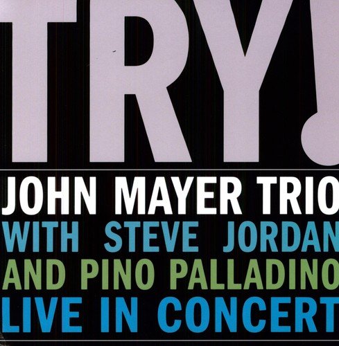 JOHN MAYER TRIO - TRY! LIVE IN CONCERT (VINYL)