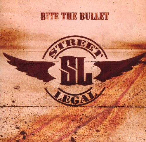 STREET LEGAL (ROCK) - BITE THE BULLET (CD)