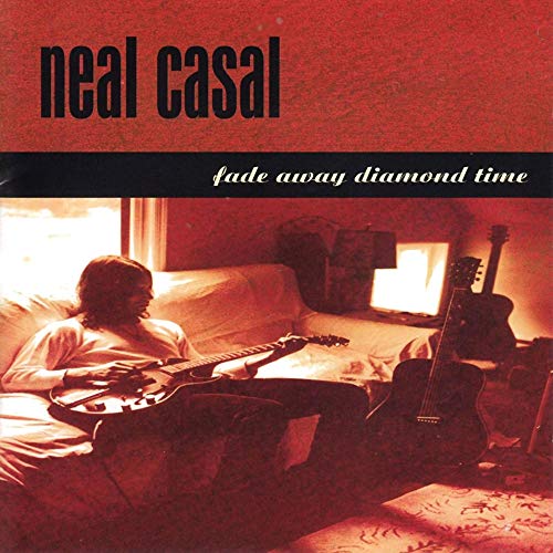 NEAL CASAL - FADE AWAY DIAMOND TIME (VINYL)