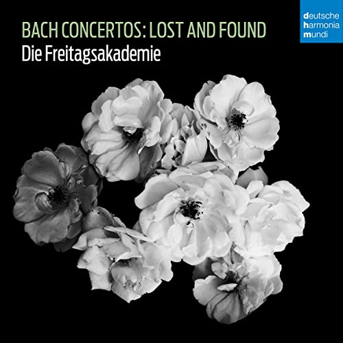 DIE FREITAGSAKADEMIE - BACH CONCERTOS: LOST AND FOUND (CD)