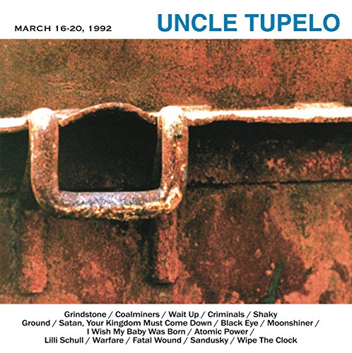 UNCLE TUPELO - MARCH 16-20, 1992 (RECORD STORE DAY) (VINYL)