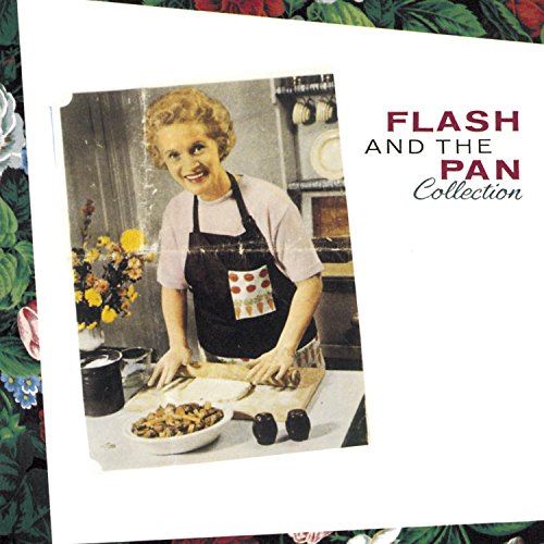 FLASH & THE PAN - FLASH AND THE PAN COLLECTION