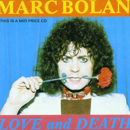 BOLAN, MARC - LOVE & DEATH (CD)