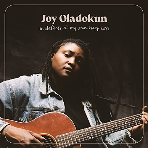 JOY OLADOKUN - IN DEFENSE OF MY OWN HAPPINESS (CD)