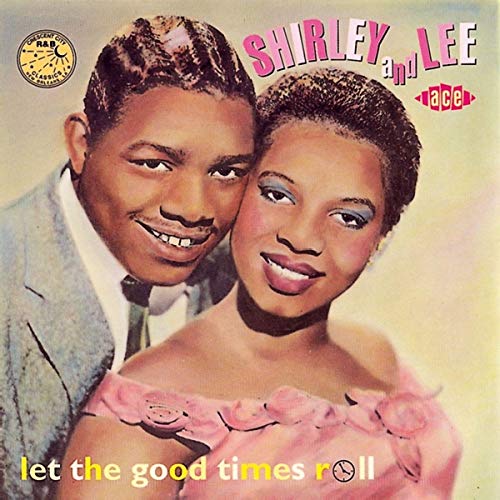 SHIRLEY & LEE - LET THE GOOD TIMES ROLL (CD)