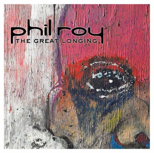 ROY, PHIL - GREAT LONGING (CD)