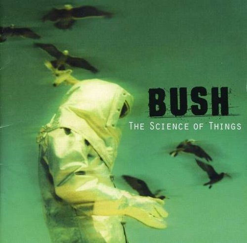 BUSH - THE SCIENCE OF THINGS (CD)