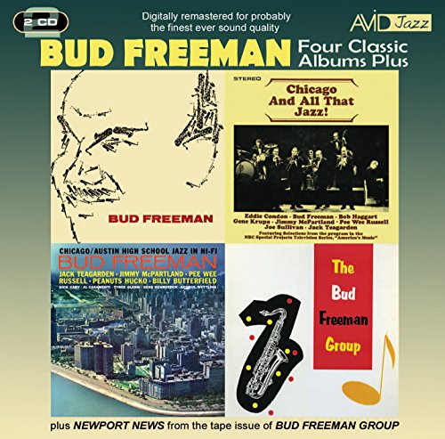 FREEMAN, BUD - FOUR CLASSIC ALBUMS PLUS (2CD) BUD FREEMAN/CHIGAGO & ALL THAT JAZZ.. (CD)