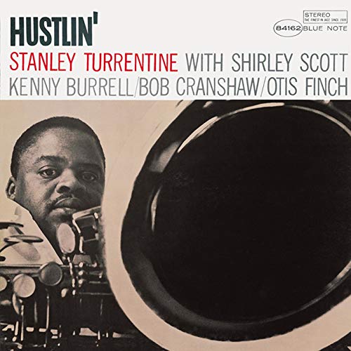 TURRENTINE, STANLEY - HUSTLIN' (VINYL)