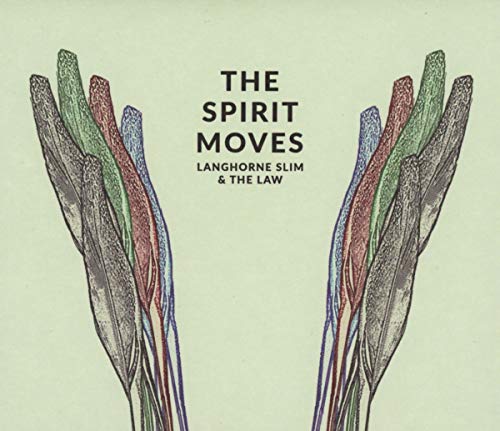 LANGHORNE SLIM & THE LAW - THE SPIRIT MOVES (CD)