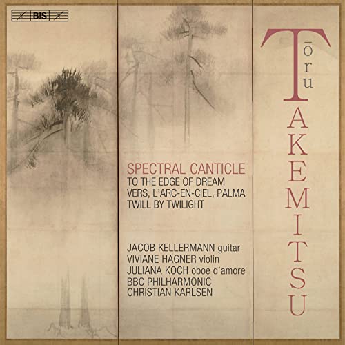 TAKEMITSU / KELLERMANN / HAGNER - SPECTRAL CANTICLE (CD)