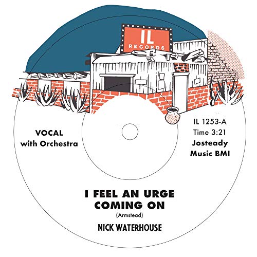 WATERHOUSE,NICK - I FEEL AN URGE COMING ON B/W I'M DUE FOR A HEARTACHE (VINYL)