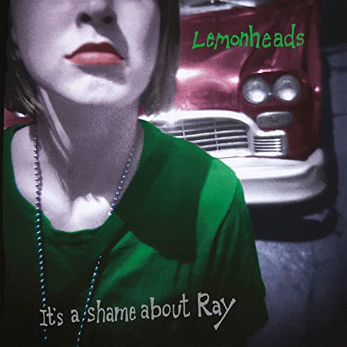 LEMONHEADS - ITS A SHAME ABOUT RAY (30TH ANNIVERSARY EDITION) [VINYL]