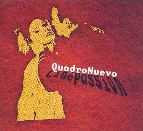 QUADRO NUEVO - CINEPASSION (CD)